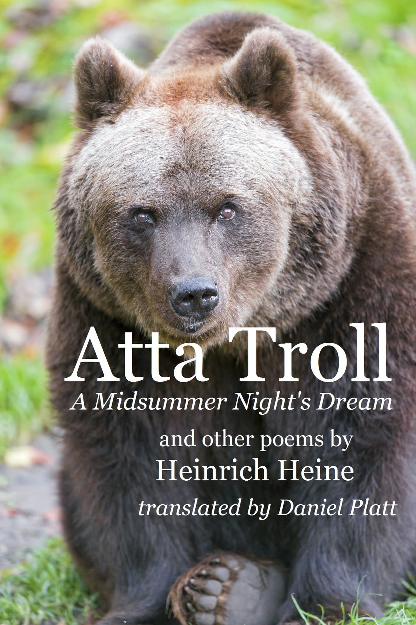 Atta Troll: A Midsummer Night's Dream