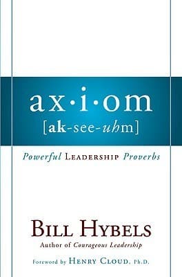 Axiom: Powerful Leadership Proverbs