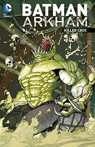 Batman: Arkham: Killer Croc