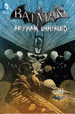 Batman: Arkham Unhinged, Vol. 4