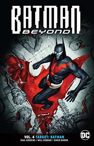 Batman Beyond, Volume 4: Target: Batman
