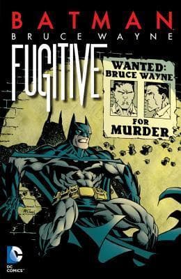 Batman: Bruce Wayne, Fugitive