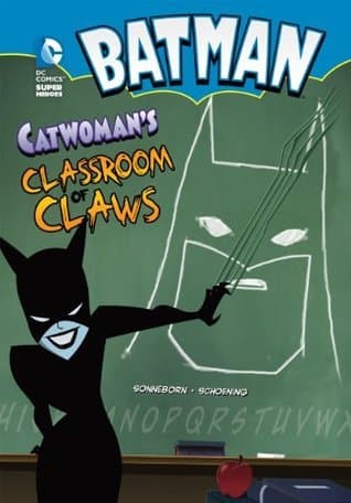 Batman: Catwoman's Classroom of Claws