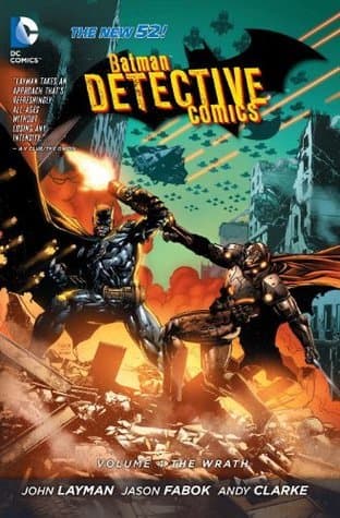 Batman – Detective Comics, Volume 4: The Wrath