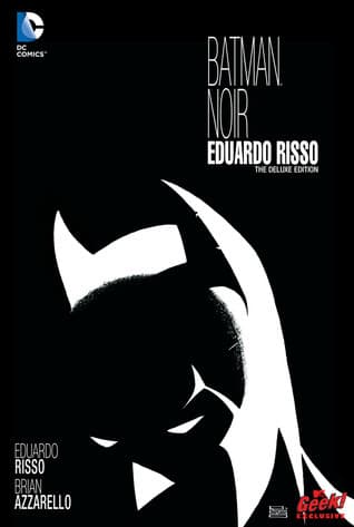 Batman Noir: Eduardo Risso: The Deluxe Edition