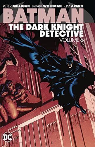 Batman: The Dark Knight Detective, Vol. 6