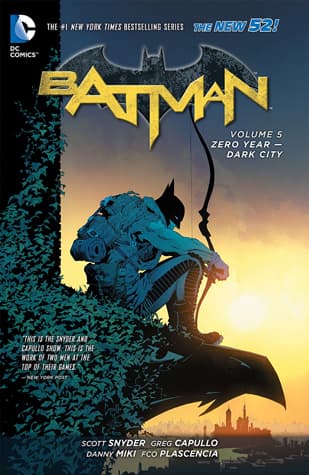Batman, Volume 5: Zero Year – Dark City