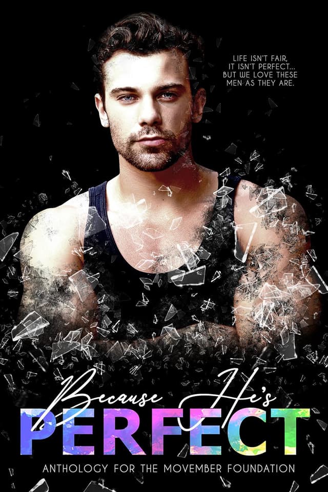 Because He's Perfect Anthology