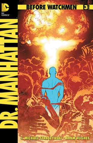 Before Watchmen: Dr. Manhattan #3