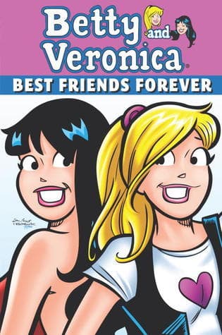 Betty & Veronica: Best Friends Forever