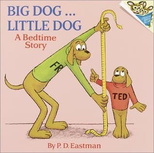 Big Dog... Little Dog: A Bedtime Story