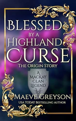 Blessed by a Highland Curse - The Origin Story
