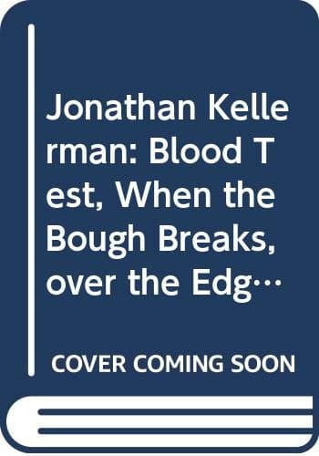 Blood Test / When The Bough Breaks / Over The Edge