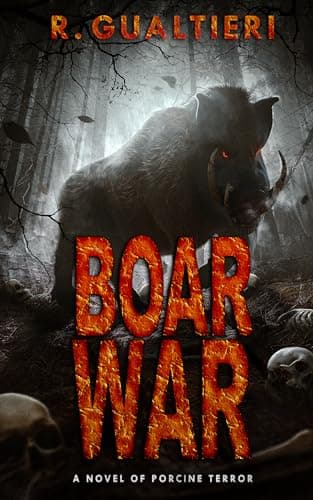 Boar War: A Cryptid Thriller
