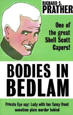 Bodies in Bedlam