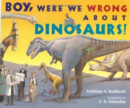 Boy, Were  We Wrong About Dinosaurs!