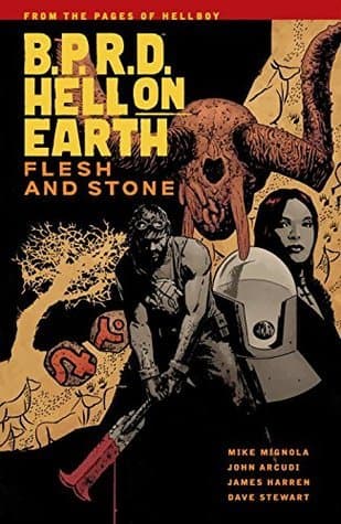 B.P.R.D. Hell on Earth, Vol. 11: Flesh and Stone