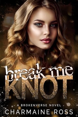 Break Me Knot