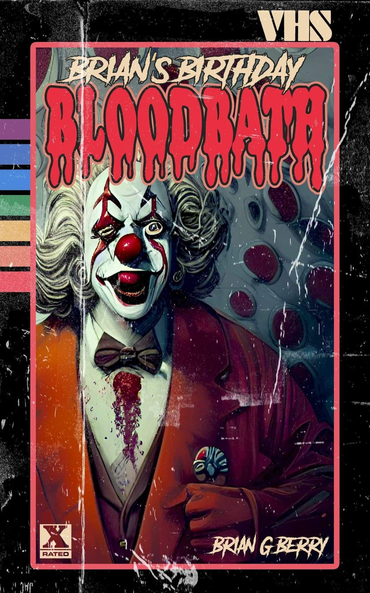 Brian's Birthday Bloodbath