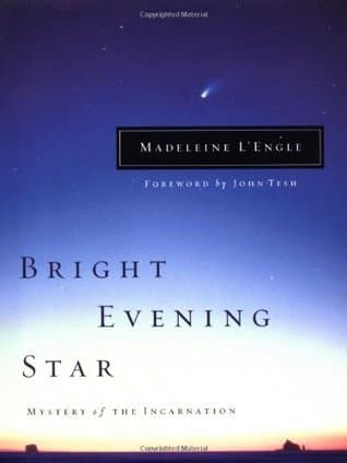 Bright Evening Star: Mystery of the Incarnation
