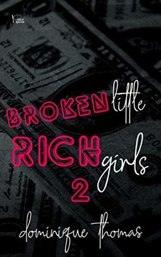 Broken Little Rich Girl 2
