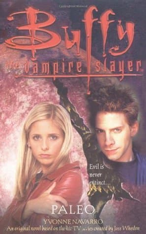 Buffy the Vampire Slayer: Paleo