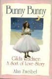 Bunny Bunny:: Gilda Radner: A Sort of Love Story