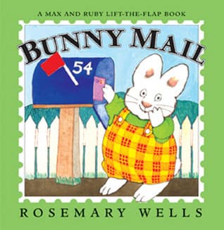 Bunny Mail: A Max & Ruby Lift-the-Flap Book