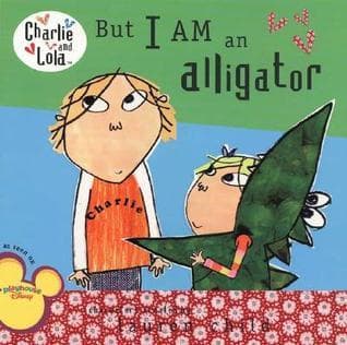 But I AM an Alligator