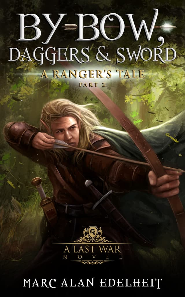 By Bow, Daggers, & Sword