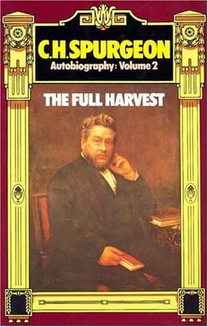 C. H. Spurgeon Autobiography, Volume 2