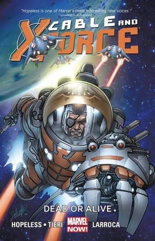 Cable and X-Force, Vol. 2: Dead or Alive
