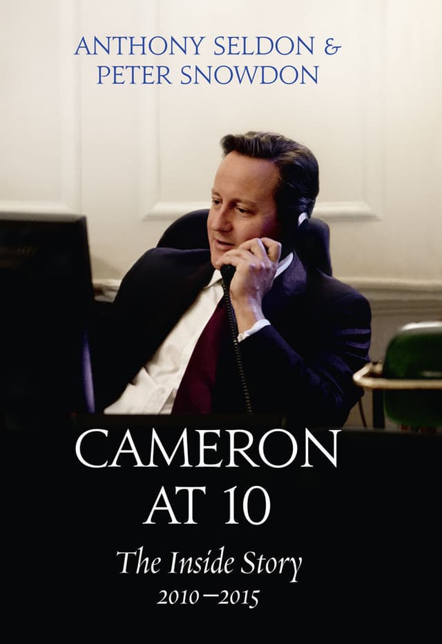 Cameron at 10: The Inside Story 2010–2015
