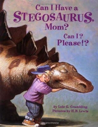 Can I Have a Stegosaurus, Mom?
