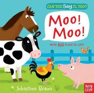 Can You Say It, Too? Moo! Moo!: