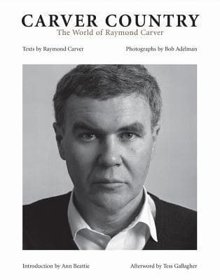 Carver Country: The World of Raymond Carver