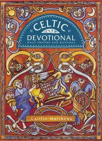 Celtic Devotional: Daily Prayers and Blessings