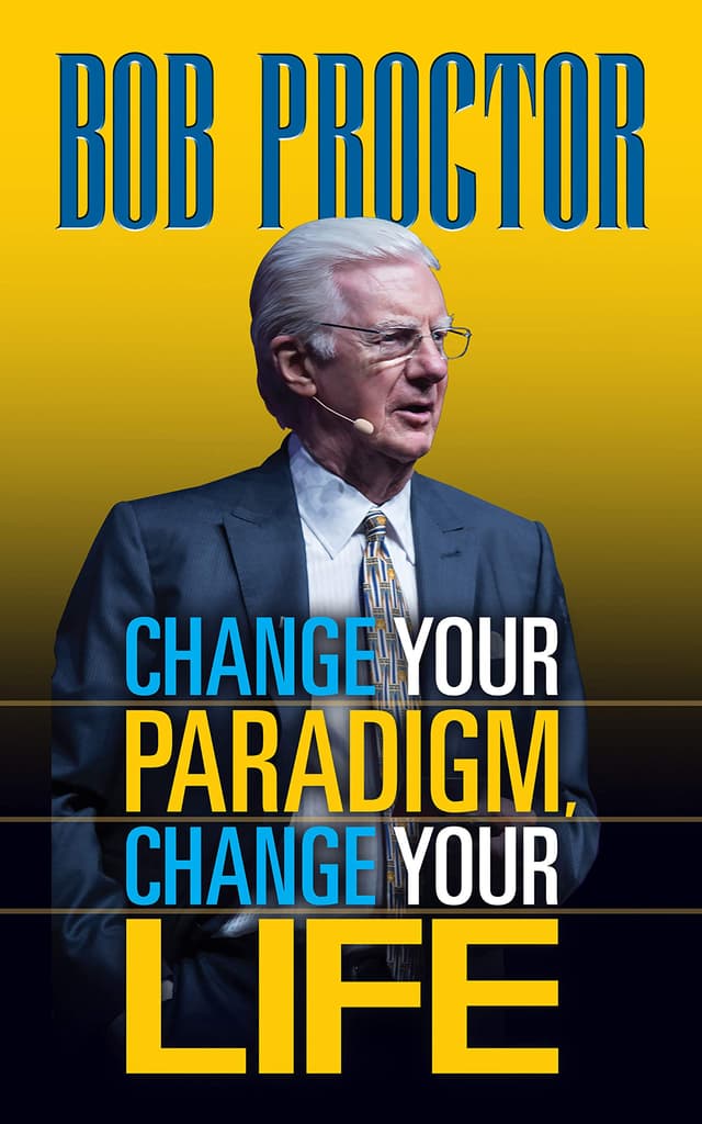 Change Your Paradigm, Change Your Life