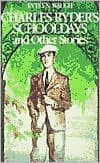 Charles Ryder's Schooldays and Other Stories