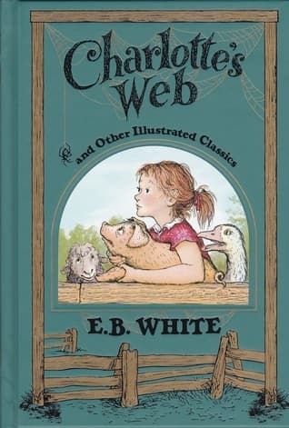 Charlotte's Web and Other Illustrated Classics