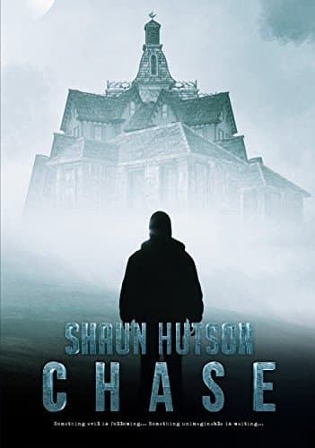 Chase: A heartpounding horror thriller