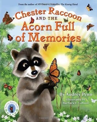Chester Raccoon and the Acorn Full of Memories