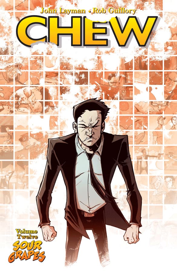 Chew, Vol. 12: Sour Grapes