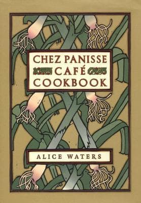Chez Panisse Café Cookbook
