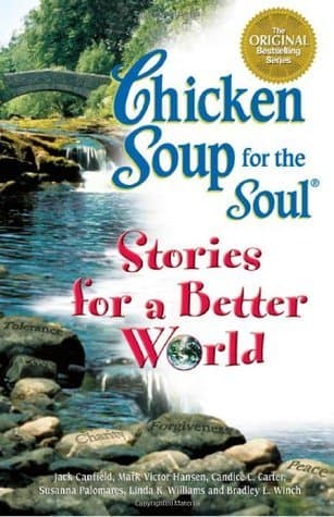 Chicken Soup Stories for a Better World