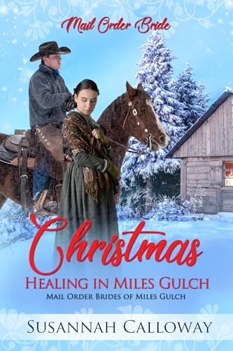 Christmas Healing in Miles Gulch