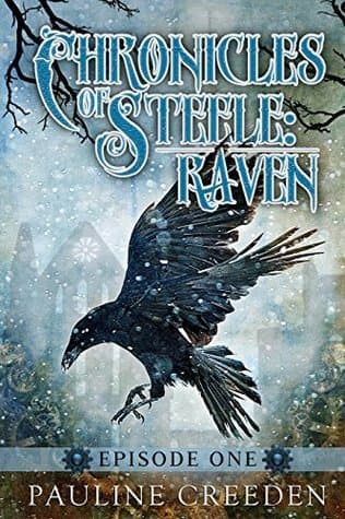 Chronicles of Steele: Raven: Episode One