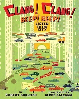 Clang! Clang! Beep! Beep!: Listen to the City