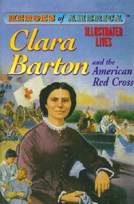 Clara Barton and the American Red Cross