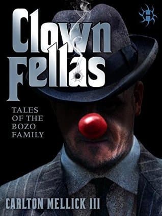 ClownFellas: Tales of the Binzo Family